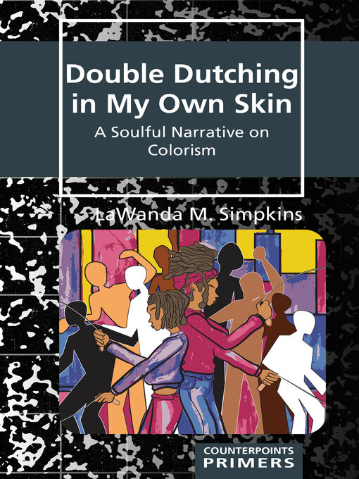 Title details for Double Dutching in My Own Skin by Shirley R. Steinberg - Available